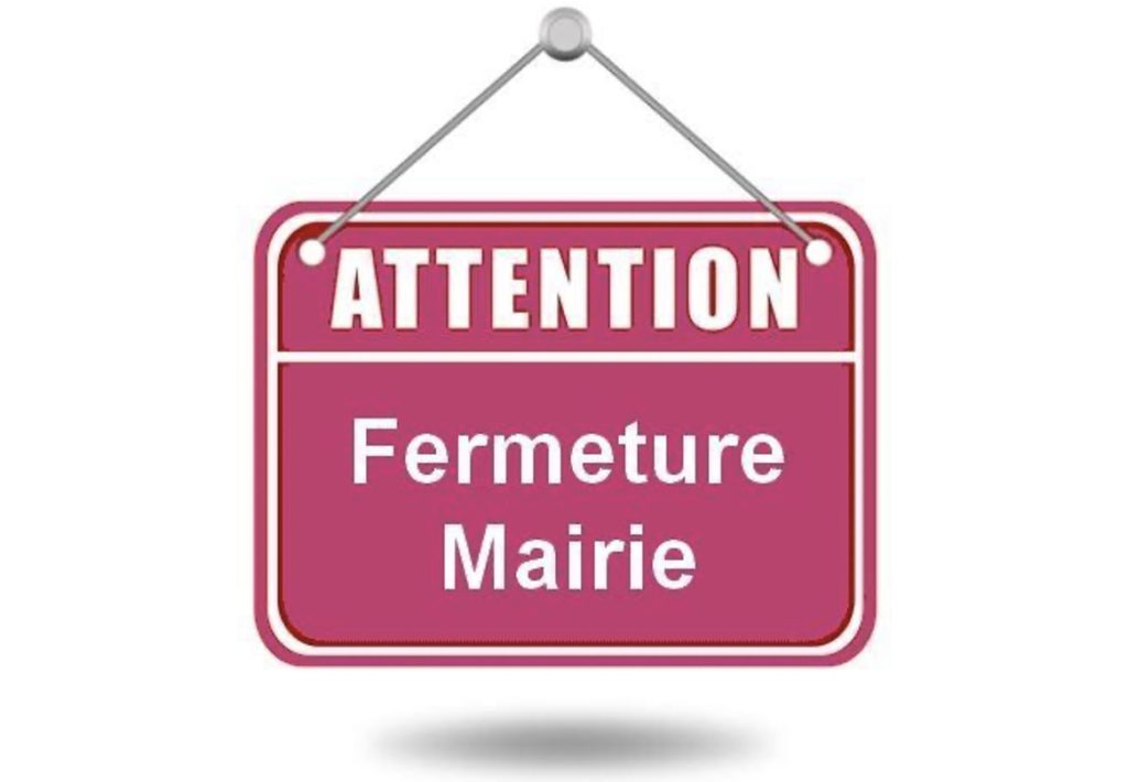 FERMETURE MAIRIE