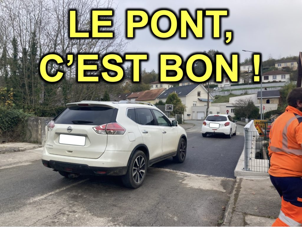 LE PONT EST OUVERT